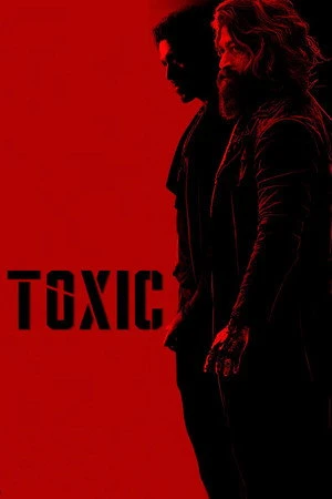 Toxic: A Fairy Tale for Grown-ups 2026 Hindi - Tamil Dual Audio